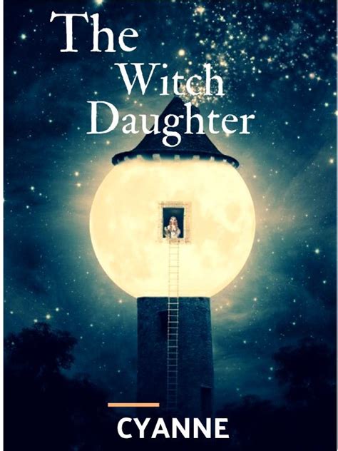 The Witch Daughter's Journey: From Cursed to Empowered